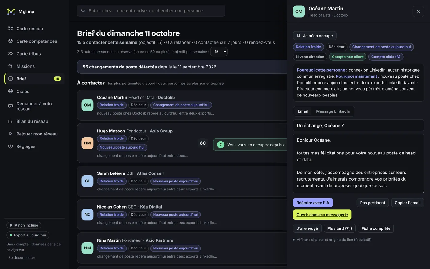 Le brief : une liste de personnes à contacter, une ligne chacune, et le message prêt à envoyer dans un volet à droite